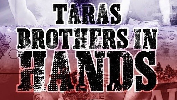 Taras Brothers in Hands